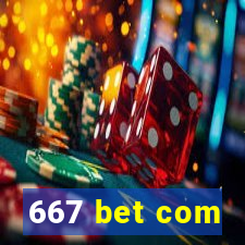 667 bet com